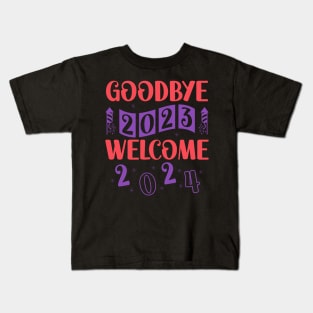 Goodbye 2023 Welcome 2024 Kids T-Shirt